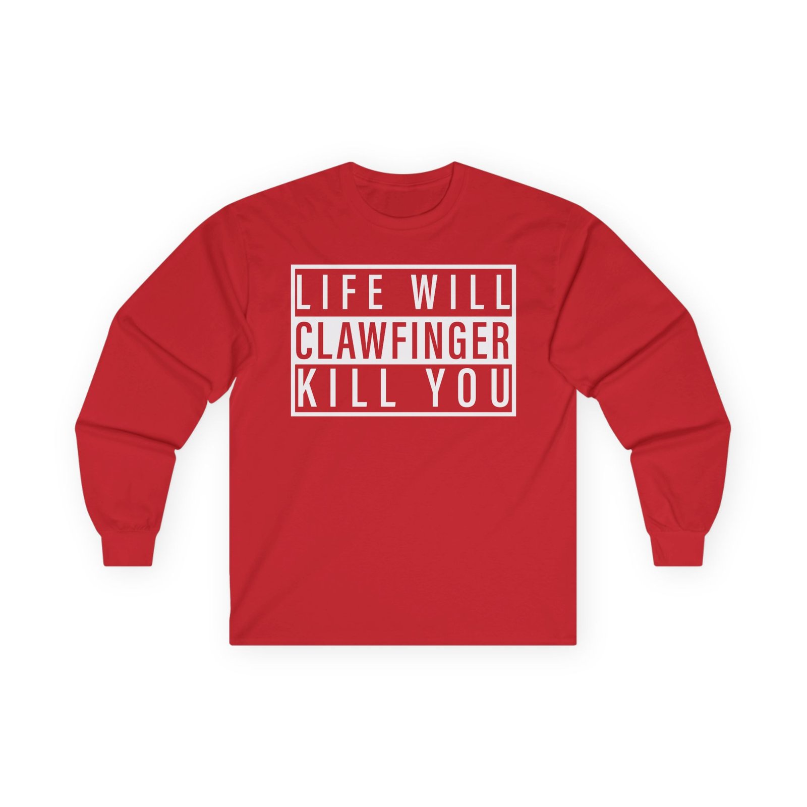Clawfinger Life Will Kill You Unisex Ultra Cotton Long Sleeve Tee - Image 17