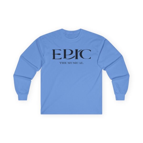 Epic The Musical Unisex Ultra Cotton Long Sleeve Tee - Image 11