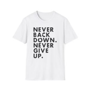 Nick Eh 30 Never Back Down Never Give Up Unisex Softstyle T-Shirt