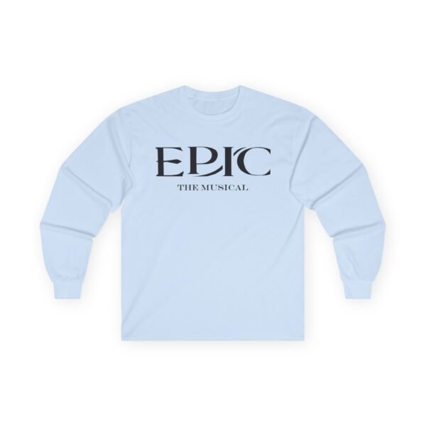 Epic The Musical Unisex Ultra Cotton Long Sleeve Tee - Image 9