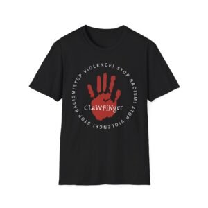Clawfinger Stop Racism Stop Violence Unisex Softstyle T-Shirt
