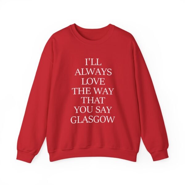 The Snuts I'll Always Love the Way That You Say Glasgow Unisex Heavy Blend™ Crewneck Sweatshirt - Image 25