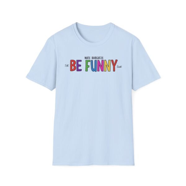 Nate Bargatze the Be Funny Tour Unisex Softstyle T-Shirt - Image 15