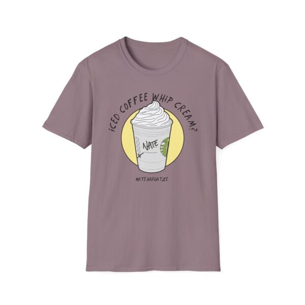 Nate Bargatze - Iced Coffee Whip Cream? Unisex Softstyle T-Shirt - Image 15