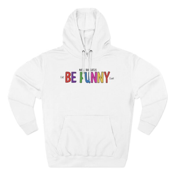 Nate Bargatze the Be Funny Tour Three-Panel Fleece Hoodie - Image 3