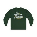 The Greatest Average American Nate Bargatze Unisex Ultra Cotton Long Sleeve Tee