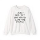 Joost Klein Don't Believe the Media I Am Not Insane Unisex Heavy Blend™ Crewneck Sweatshirt