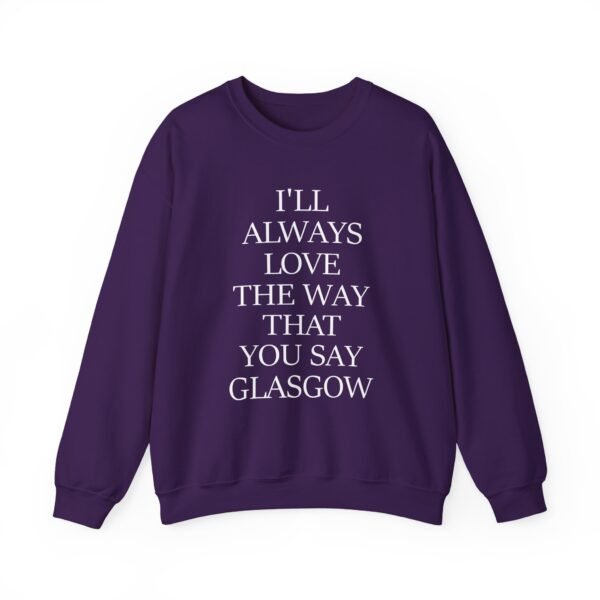 The Snuts I'll Always Love the Way That You Say Glasgow Unisex Heavy Blend™ Crewneck Sweatshirt - Image 23