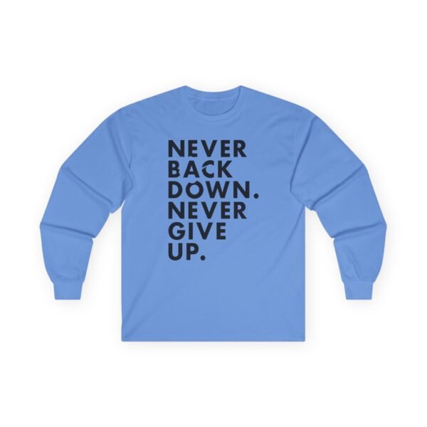 Nick Eh 30 Never Back Down Never Give Up Unisex Ultra Cotton Long Sleeve Tee - Image 9
