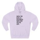 Nick Eh 30 Never Back Down Never Give Up Three-Panel Fleece Hoodie