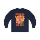 Nick Eh 30 Never Back Down Never Give Up Unisex Ultra Cotton Long Sleeve Tee
