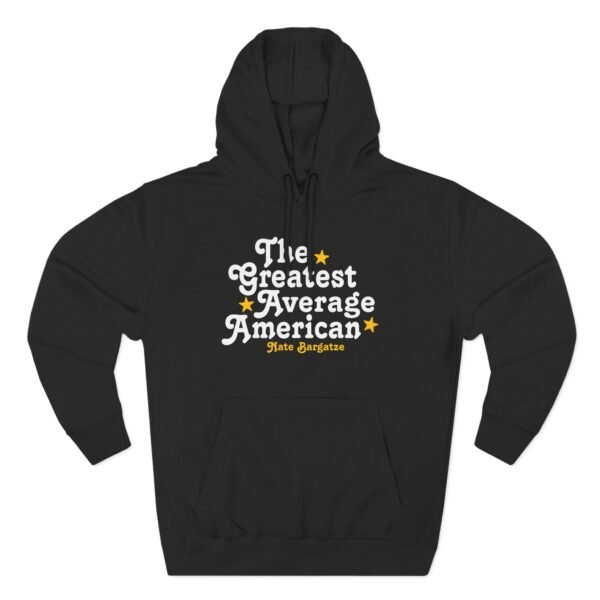 The Greatest Average American Nate Bargatze Three-Panel Fleece Hoodie - Image 3