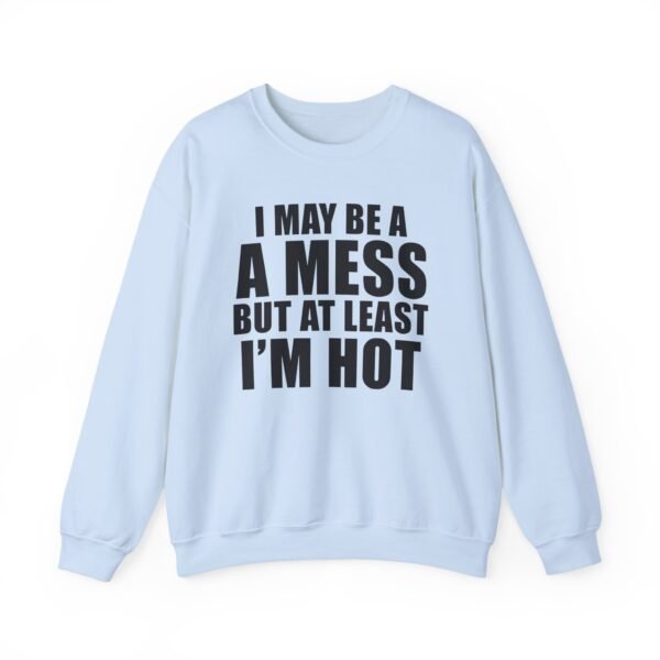 Alix Earle I May Be a a Mess but at Least I’m Hot Unisex Heavy Blend™ Crewneck Sweatshirt - Image 9