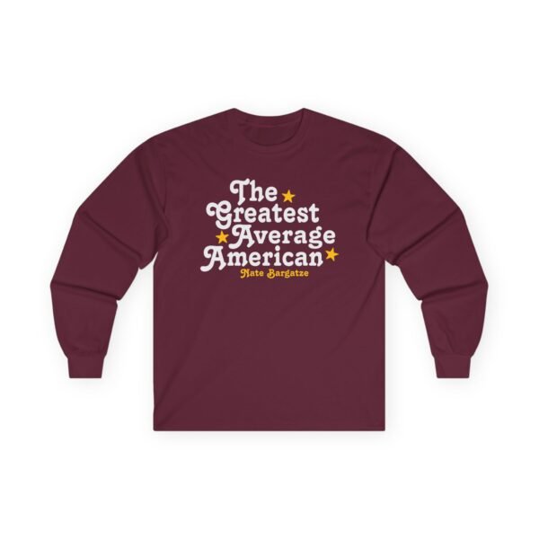 The Greatest Average American Nate Bargatze Unisex Ultra Cotton Long Sleeve Tee - Image 5