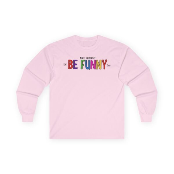 Nate Bargatze the Be Funny Tour Unisex Ultra Cotton Long Sleeve Tee - Image 11