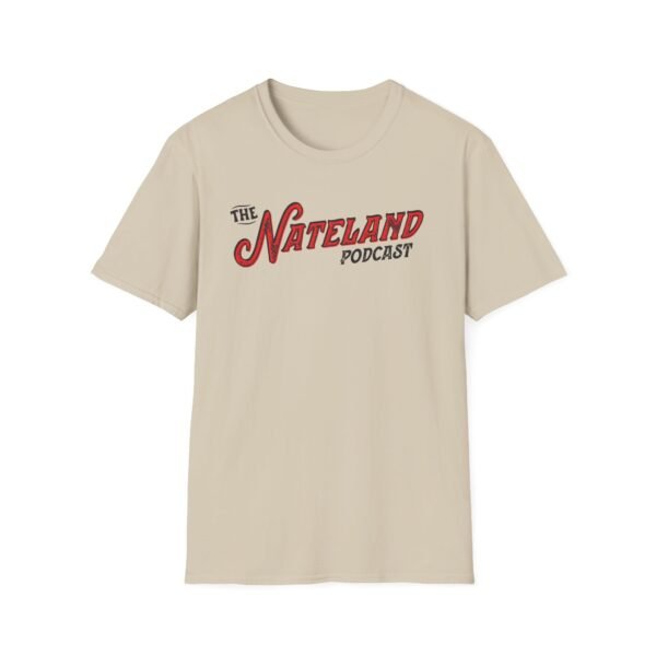 Nateland Podcast Unisex Softstyle T-Shirt - Image 3