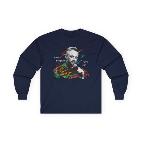 Nate Bargatze 2024 Be Funny Tour Unisex Ultra Cotton Long Sleeve Tee - Image 13