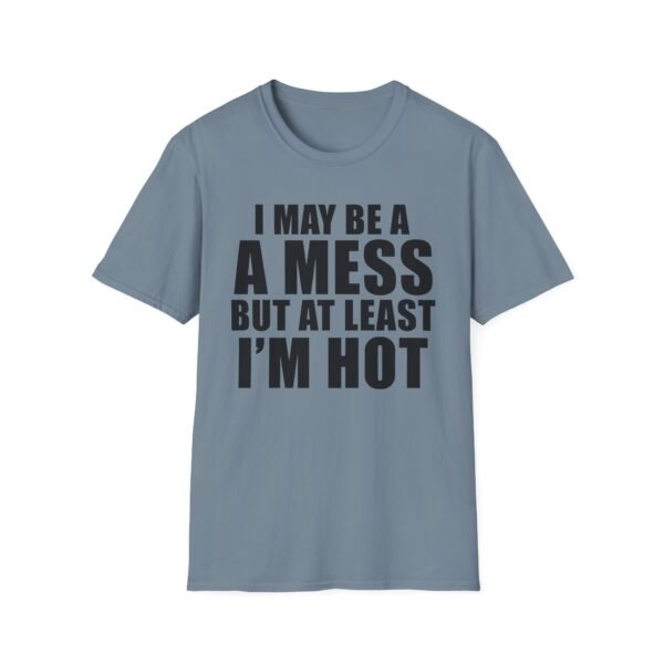 Alix Earle I May Be a a Mess but at Least I’m Hot Unisex Softstyle T-Shirt - Image 25