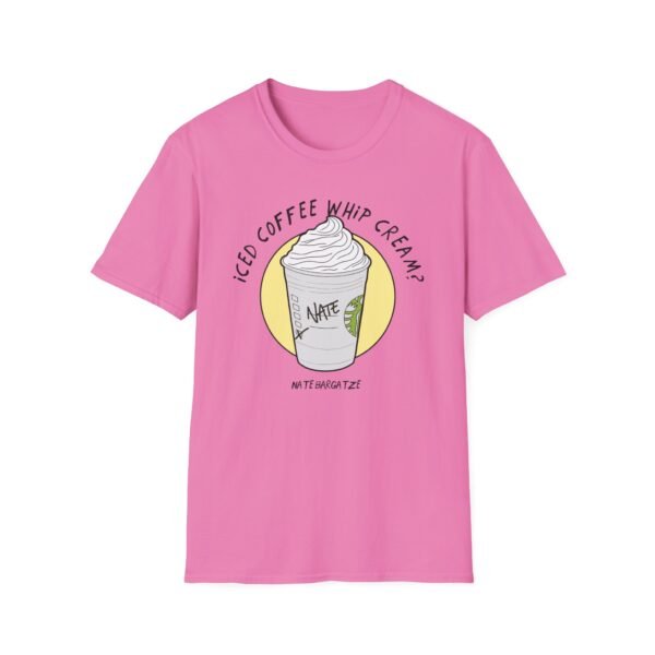 Nate Bargatze - Iced Coffee Whip Cream? Unisex Softstyle T-Shirt - Image 19