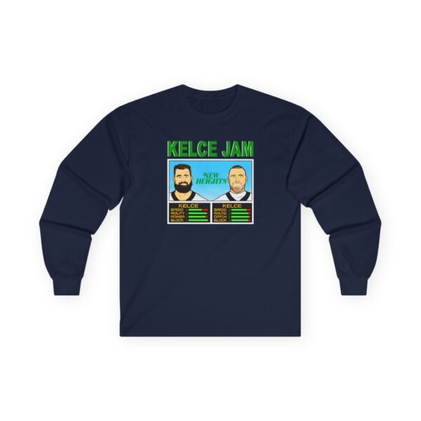 New Heights Kelce Jam Jason And Travis Unisex Ultra Cotton Long Sleeve Tee - Image 17