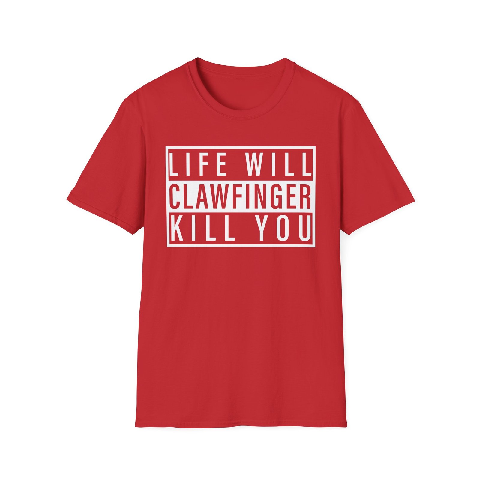 Clawfinger Life Will Kill You Unisex Softstyle T-Shirt - Image 15