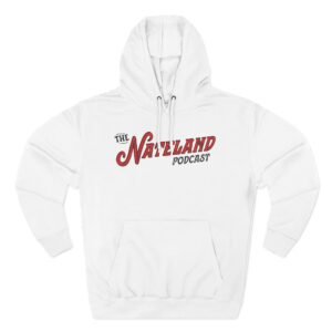 Nateland Podcast Nateland Podcast Three-Panel Fleece Hoodie