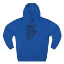 Nick Eh 30 Never Back Down Never Give Up Three-Panel Fleece Hoodie