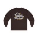 The Greatest Average American Nate Bargatze Unisex Ultra Cotton Long Sleeve Tee