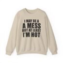 Alix Earle I May Be a a Mess but at Least I’m Hot Unisex Heavy Blend™ Crewneck Sweatshirt