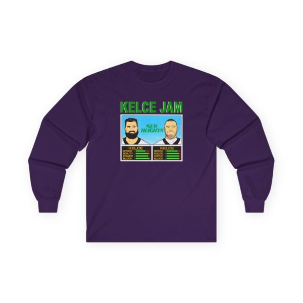 New Heights Kelce Jam Jason And Travis Unisex Ultra Cotton Long Sleeve Tee - Image 19