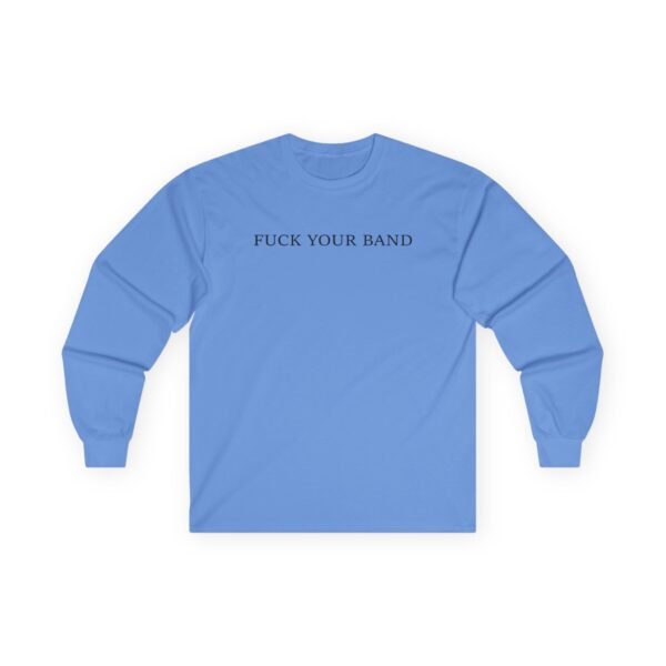 The Snuts F*ck Your Band Unisex Ultra Cotton Long Sleeve Tee - Image 11