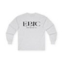 Epic The Musical Unisex Ultra Cotton Long Sleeve Tee