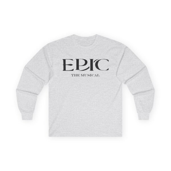 Epic The Musical Unisex Ultra Cotton Long Sleeve Tee - Image 3