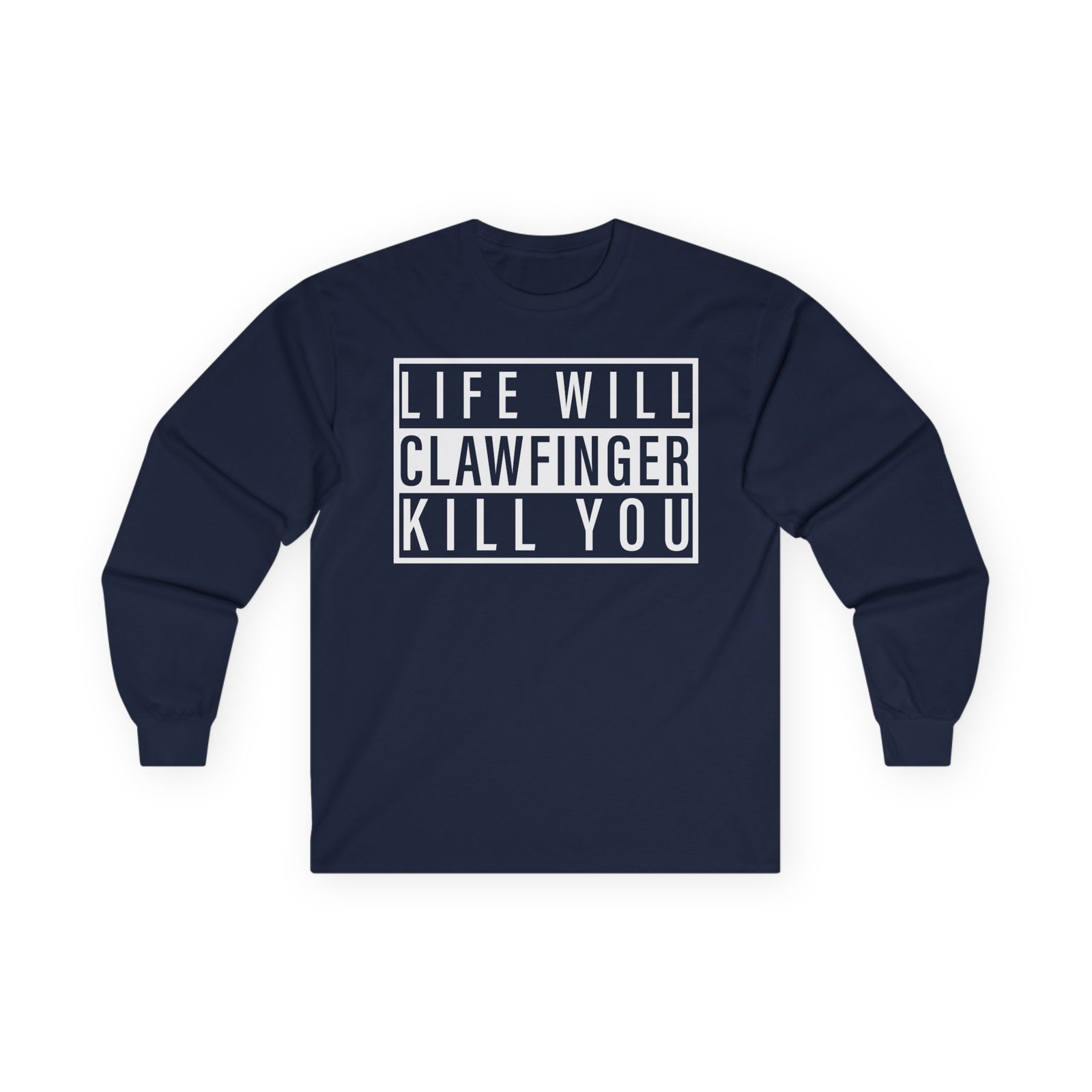 Clawfinger Life Will Kill You Unisex Ultra Cotton Long Sleeve Tee - Image 13