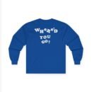 Quadeca Where'd You Go Unisex Ultra Cotton Long Sleeve Tee