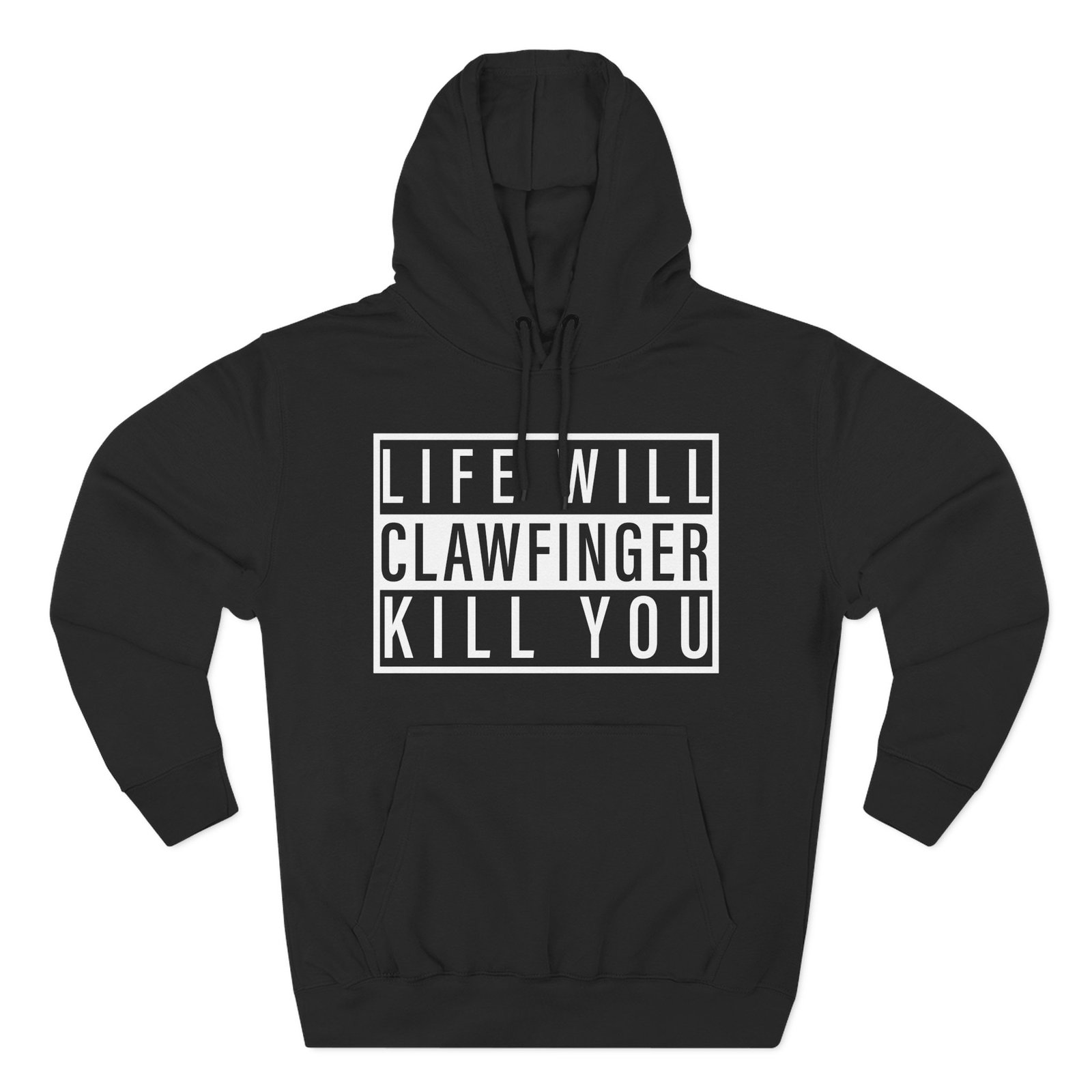 Clawfinger Life Will Kill You Three-Panel Fleece Hoodie