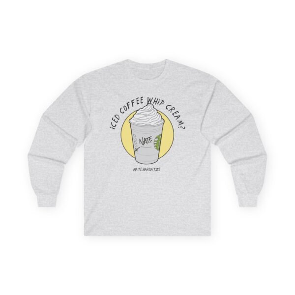 Nate Bargatze - Iced Coffee Whip Cream? Unisex Ultra Cotton Long Sleeve Tee - Image 3