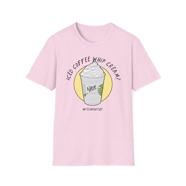 Nate Bargatze - Iced Coffee Whip Cream? Unisex Softstyle T-Shirt - Image 17