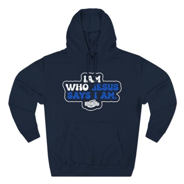 Life Church Jesus Says I Am Three-Panel Fleece Hoodie - Image 11