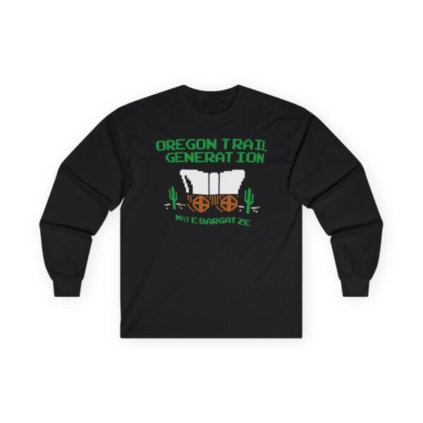 Nate Bargatze Oregon Trail Generation Unisex Ultra Cotton Long Sleeve Tee