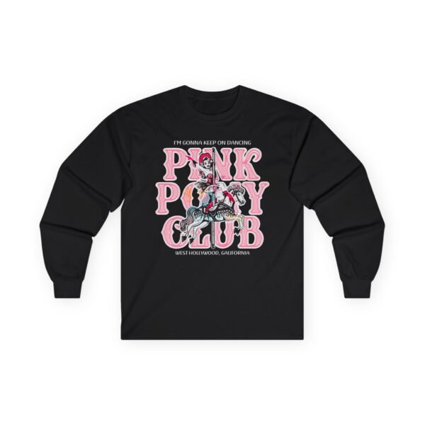 Chappell Roan Im Gonna Keep on Dancing Pink Pony Club Unisex Ultra Cotton Long Sleeve Tee