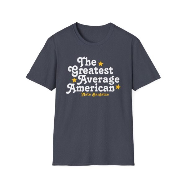 The Greatest Average American Nate Bargatze Unisex Softstyle T-Shirt - Image 21