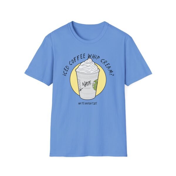 Nate Bargatze - Iced Coffee Whip Cream? Unisex Softstyle T-Shirt - Image 13