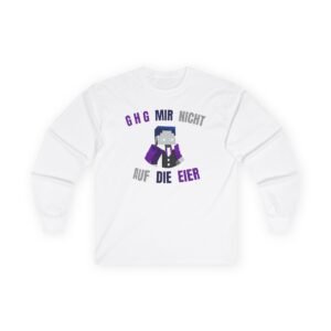Bastighg Ghg Mir Nicht Auf Die Eier Unisex Ultra Cotton Long Sleeve Tee