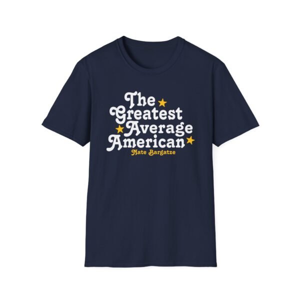 The Greatest Average American Nate Bargatze Unisex Softstyle T-Shirt - Image 19