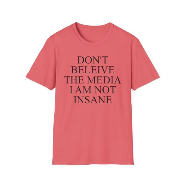 Joost Klein Don't Believe the Media I Am Not Insane Unisex Softstyle T-Shirt - Image 3