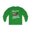 The Greatest Average American Nate Bargatze Unisex Ultra Cotton Long Sleeve Tee