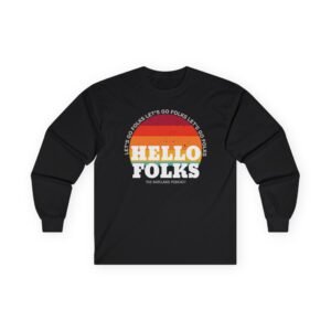 Nate Bargatze Hello Folks Unisex Ultra Cotton Long Sleeve Tee