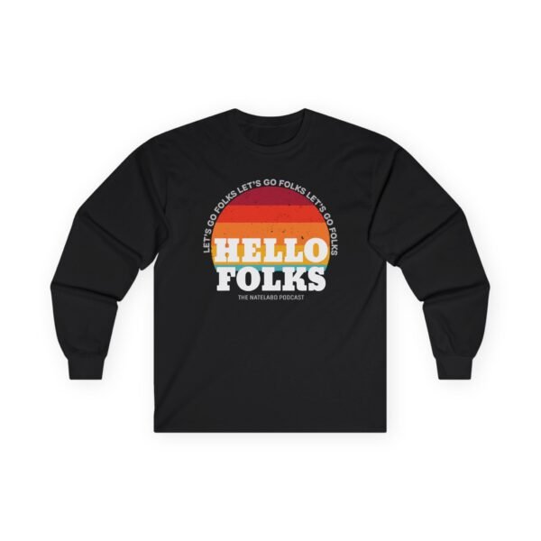 Nate Bargatze Hello Folks Unisex Ultra Cotton Long Sleeve Tee