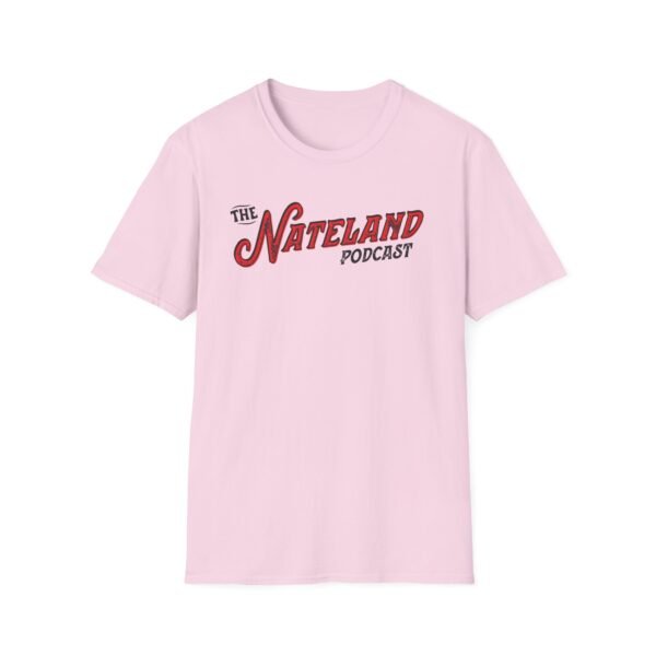 Nateland Podcast Unisex Softstyle T-Shirt - Image 19